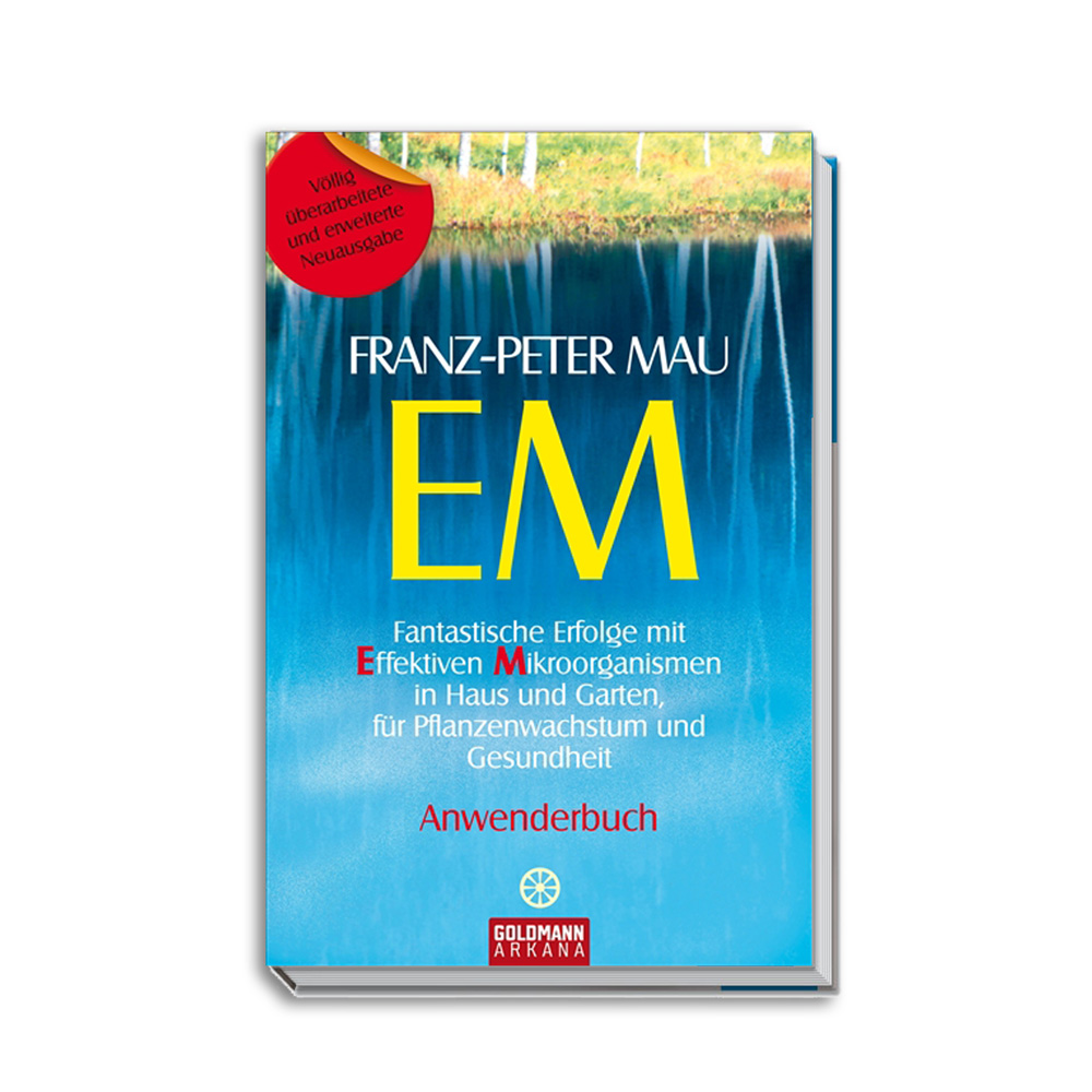 Das Standardbuch zum Thema EM-Effektive Mikroorganismen. Anschauliche Erläuterungen sowie eine Fülle an konkreten Anwendungsbeispielen